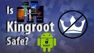 Is Kingroot Safe? | kingroot not working