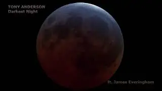 Tony Anderson - Darkest Night (Extended Version) ft. James Everingham