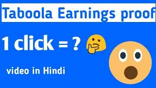 Taboola earning proof 1 click = ? Best Google AdSense alternative