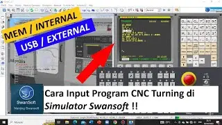 TUTORIAL INPUT PROGRAM CNC TURNING DI SIMULATOR SWANSOFT