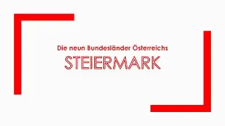 Geographie: Bundesländer Österreichs - Steiermark