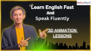 How to Learn English Fast and Speak Fluently  Modern Innovix 3D Animation Lessons