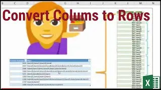 How to Convert Multiple Columns to Rows | Transpose Or Convert A Single Column To Multiple Rows