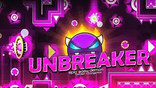 "Unbreaker" (Demon) by DangerKat & Darixen (me) | Geometry Dash 2.11