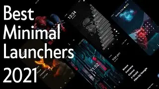 5 AMAZING Minimal Android Launchers 2021 🔥 