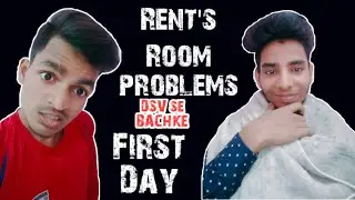 Some fases problems on Rent rooms ...!! DSV se BACHKE