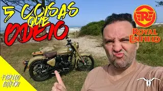 5 coisas que NÃO GOSTO na Royal Enfield CLASSIC 350