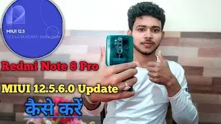 Redmi Note 8 Pro MIUI 12.5.6.0 Update | Redmi Note 8 Pro Bug Problem Fix