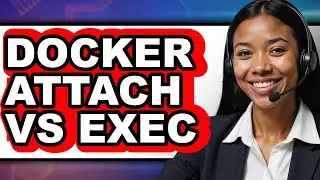 Docker Attach vs Exec - 2025 Comparison