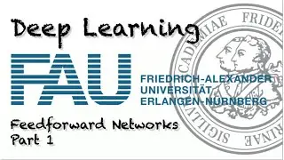 Deep Learning: Feedforward Networks - Part 1 (WS 20/21)