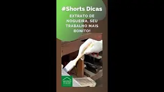 #shorts Dicas #7 EXTRATO de NOGUEIRA: Deixe o seu trabalho em MADEIRA mais BONITO