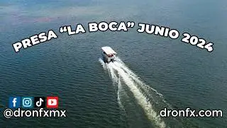 Presa La Boca 2024 | 29 de Junio 2024 - Video 4k