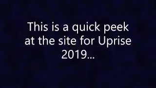 Uprise 2019 Quick Walkthrough