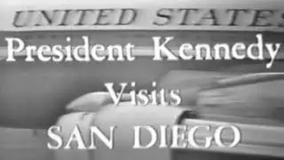 JFK'S VISIT TO SAN DIEGO (JUNE 6, 1963)