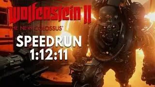 Wolfenstein 2: The New Colossus Speedrun in 