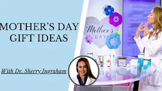 HOW TO PAMPER MOM WITH GREAT SKIN ON MOTHER'S DAY!