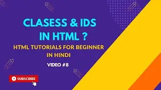 Classes and Ids in HTML in Hindi | Video #8 | Code Mastery