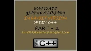CS602 HOW TO ADD GRAPHICS LIBRAY IN DEV CPP 64 BIT Part 2 | SSWT