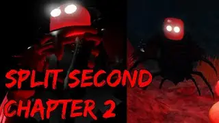 Roblox: Split Second (Chapter 2)
