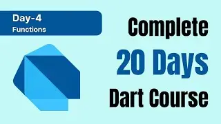 Complete 20 Days Dart Course | Day-4 | Dart Functions