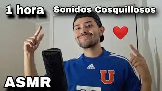 ASMR 1 HORA de sonidos para DORMIR 😴 (Mouth sounds, visual, tapping, scratching) ASMR CHILE 🇨🇱