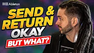Understanding Sending and Return Tracks in Ableton Live 11 (2021)