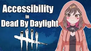 Accessibility in Dead By Daylight