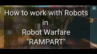 Robot Warfare : How to work with Robot   