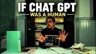If Chat GPT Was A Human (parody of if google was a guy)