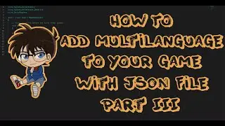 How to add multilanguage to your game with JSON file on Unity Part III/IX - Setup variable