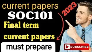 SOC101 final term current papers 2023/soc101 current papers 2023/