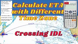 How to determine ship's ETA II Calculate Steaming Time II Convert Local Time to GMT & Vice Versa