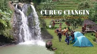 CURUG CIANGIN, MUARA JAMBU CAMPING GROUND