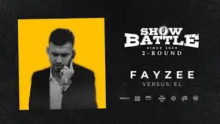 FayZee - 2 Round [ vs EL]