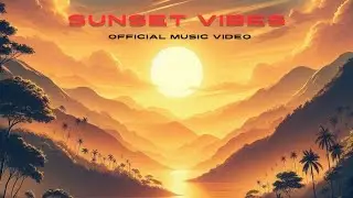 JASPER VIBES - Sunset Vibes (Official Video)