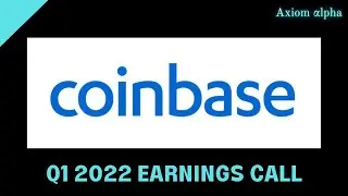 Coinbase Q1 2022 Earnings Call