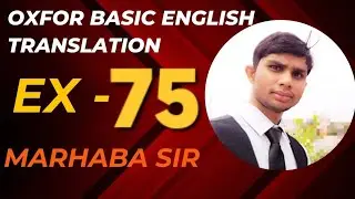Oxford Basic English Translation Exercise 75 | English Transltion | Learn English | Grammar Rules