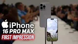 iPhone 16 Pro Max Hands-on: Apple Nailed it