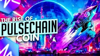 The Rise of Pulsechain