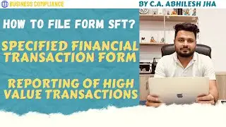 SFT-Specified Financial Transaction Form for High Value Transaction  | How to File Form 61, 61B, 61A