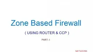 Understanding and Configuring Cisco's Zone Based Firewall ZBF part I  HINDI
