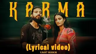 KARMA lyrics @TheUK07Rider  (Lyrical Video) @Kold-World | Shiwani Bhagwat | V A S H U