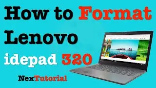 How to Format and Reset Lenovo ideapad 320 Laptop | Format Lenovo ideapad 320 | NexTutorial