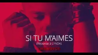 Lynda - Si tu m’aimes (Réponse DEE JOYCE)
