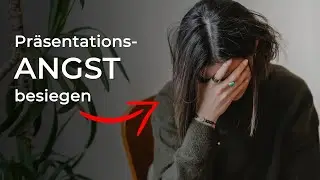 Präsentationsangst überwinden: 5 Tipps die wirklich helfen!