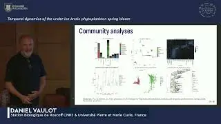 Daniel Vaulot - Temporal dynamics of the under-ice Artic phytoplankton spring bloom