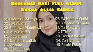 SHOLAWAT NABI FULL ALBUM naswa aulia salsabila