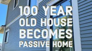100 Year Old House Becomes Passive Home