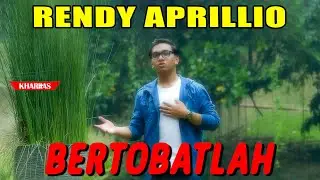 RENDY APRILLIO - BERTOBATLAH // Lagu Rohani (Official Music Video)