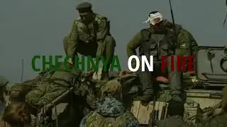 Chechnya On Fire